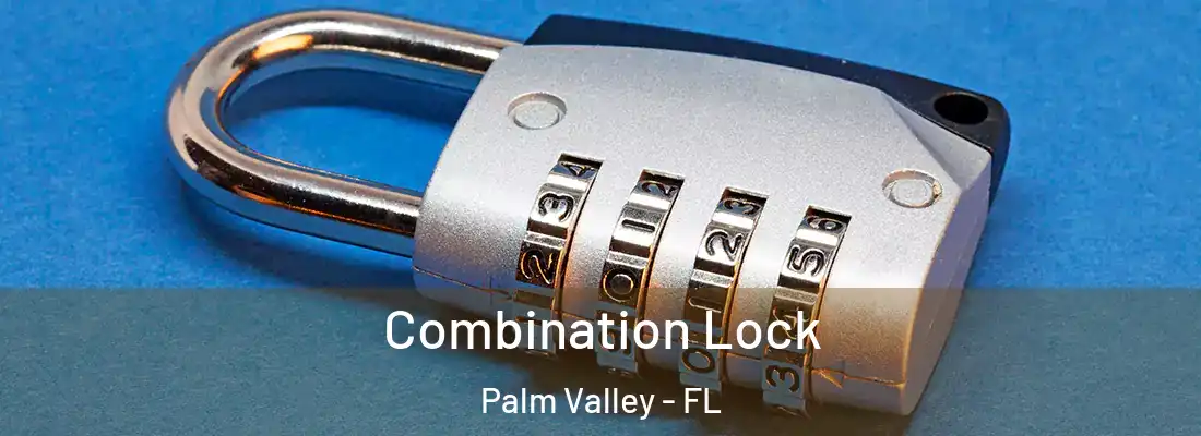  Combination Lock Palm Valley - FL